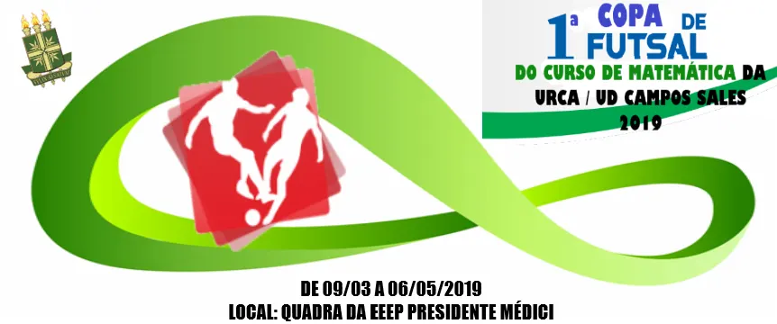 1ª Copa de Futsal do Curso de Matemática da URCA/UD Campos Sales