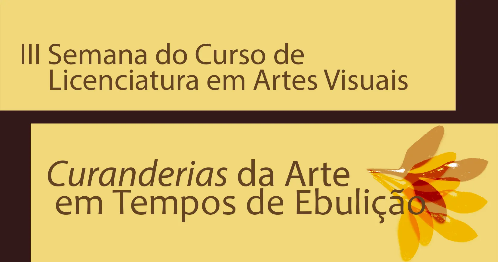 III Semana do Curso de Licenciatura em Artes Visuais - URCA