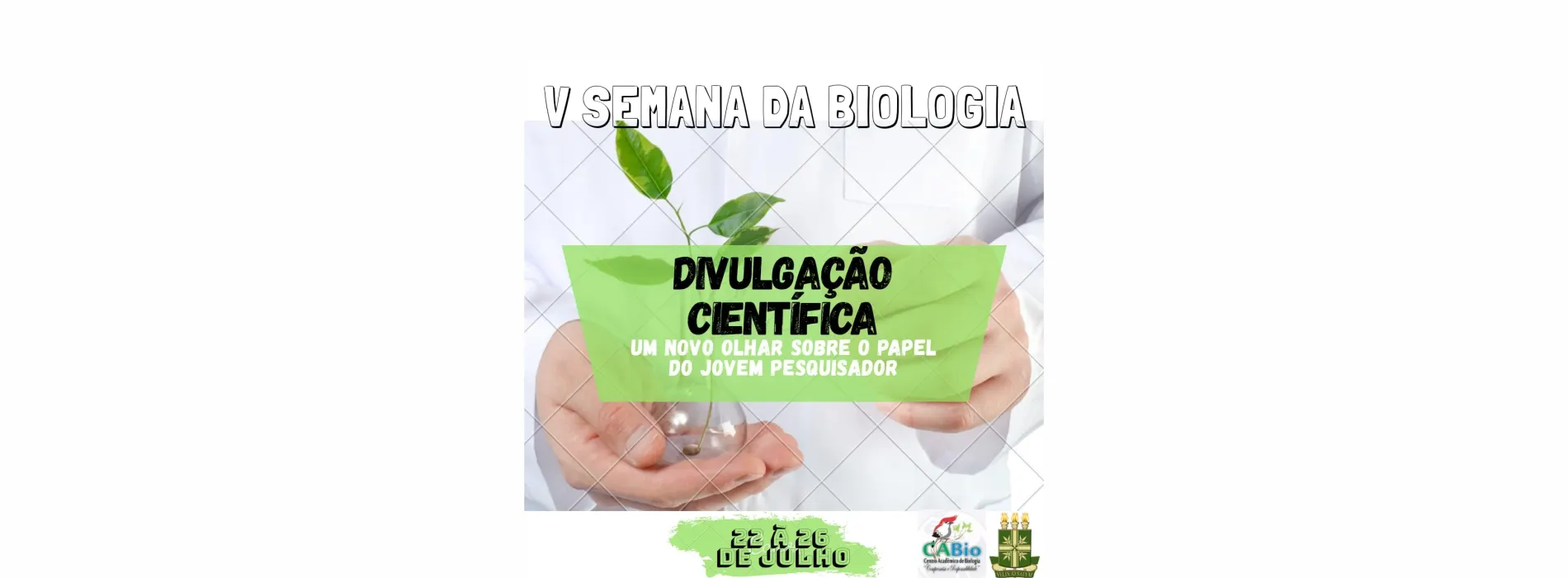 V Semana de Biologia / URCA- Missão Velha