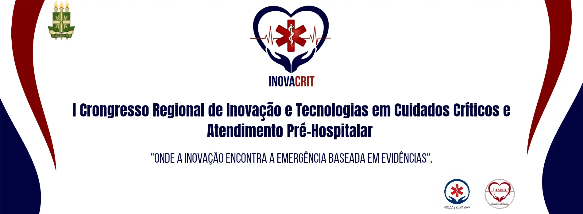 I Congresso Regional de Inovação e Tecnologias em Cuidados Críticos e Atendimento Pré-Hospitalar – INOVACRIT