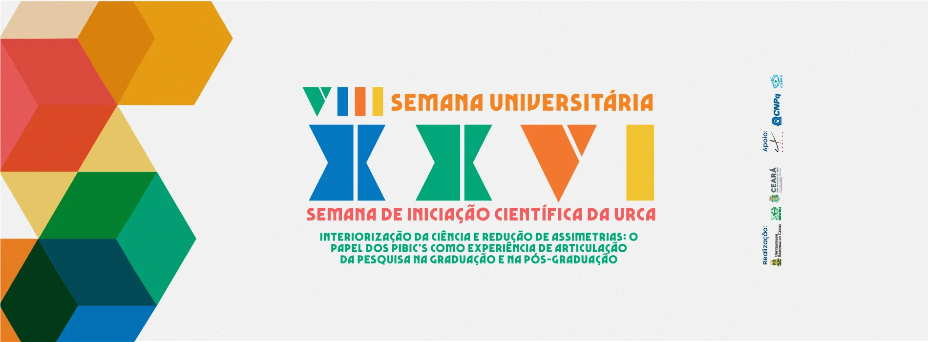 VIII SEMANA UNIVERSITÁRIA DA URCA - XXVI SEMANA DE INICIAÇÃO CIENTÍFICA DA URCA
