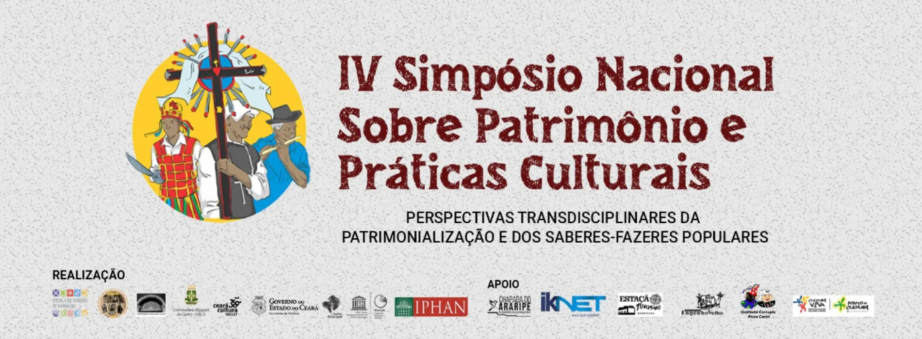 IV SIMPÓSIO NACIONAL SOBRE PATRIMÔNIO E PRÁTICAS CULTURAIS