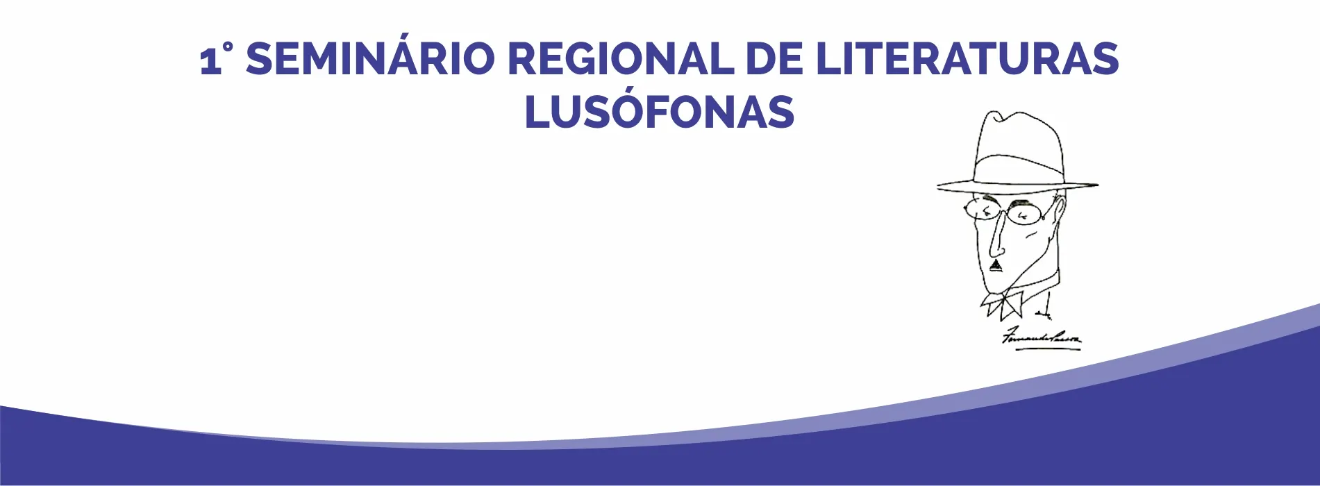 1º Seminário Regional de Literaturas Lusófonas