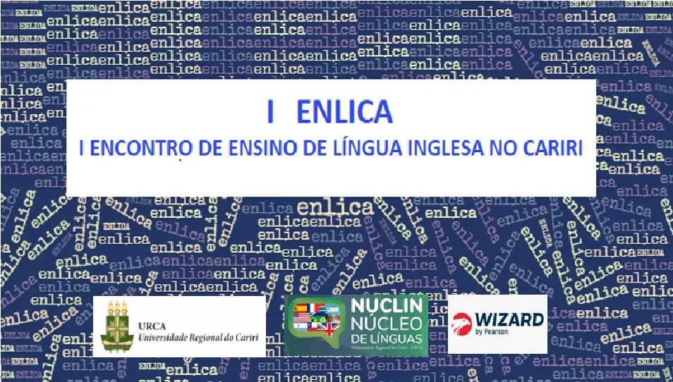 I ENLICA - Encontro de Ensino de Língua Inglesa no Cariri