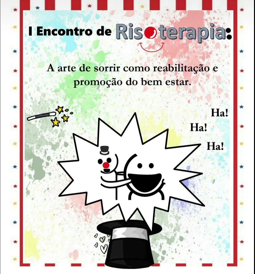 I Encontro de Risoterapia: “A arte de sorrir como reabilitação e promoção do bem-estar”