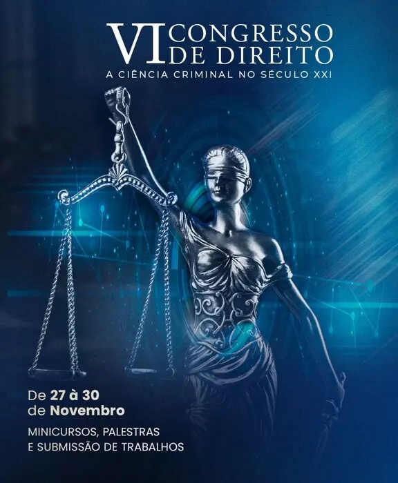 VI CONGRESSO DE DIREITO DA URCA: A CIÊNCIA CRIMINAL NO SÉCULO XXI