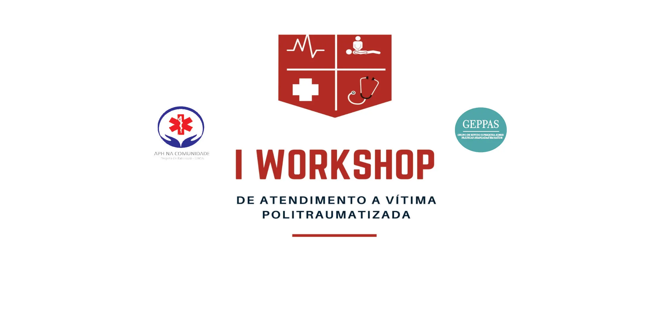 I Workshop de Atendimento a Vítima Politraumatizada