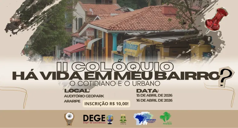 II COLÓQUIO: HÁ VIDA EM MEU BAIRRO? COTIDIANO E O URBANO